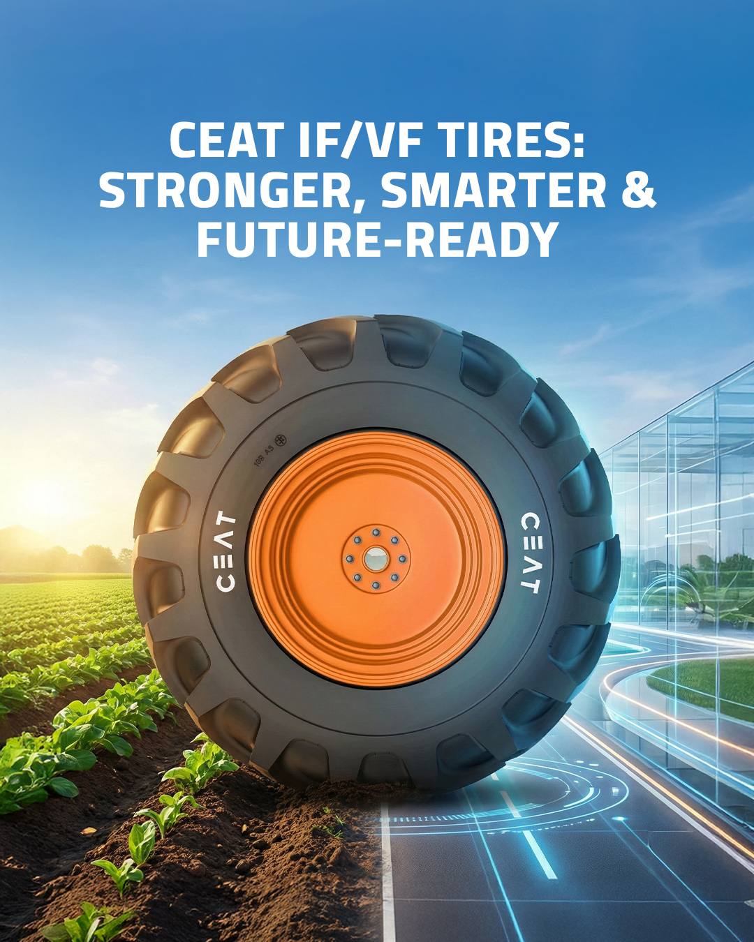CEAT IF/VF Tyres - Future Ready